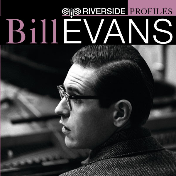 Bill Evans – Riverside Profiles Bill Evans (International Version – no bonus disc)(16Bit-44.1kHz)-OppsUpro音乐帝国