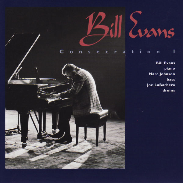 Bill Evans – Consecration I(16Bit-44.1kHz)-OppsUpro音乐帝国