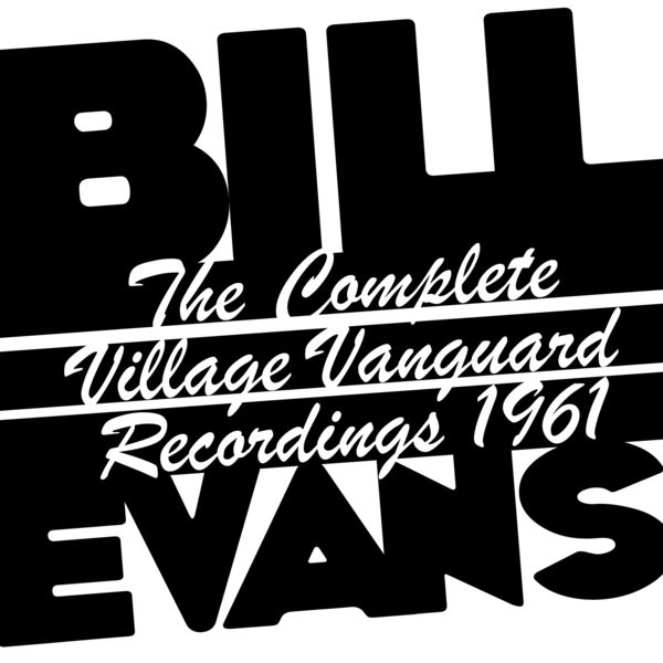 Bill Evans – The Complete Village Vanguard Recordings 1961(16Bit-44.1kHz)-OppsUpro音乐帝国