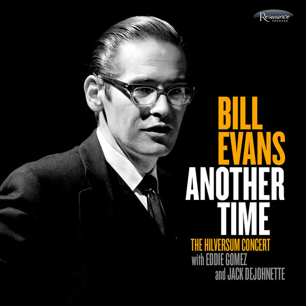 Bill Evans – Another Time The Hilversum Concert with Eddie Gomez & Jack DeJohnette(16Bit-44.1kHz)-OppsUpro音乐帝国