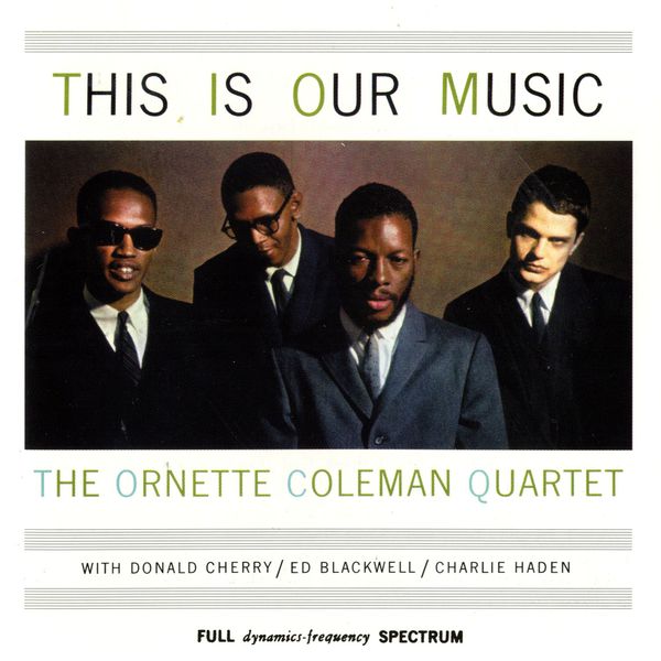 Ornette Coleman – This Is Our Music(16Bit-44.1kHz)-OppsUpro音乐帝国