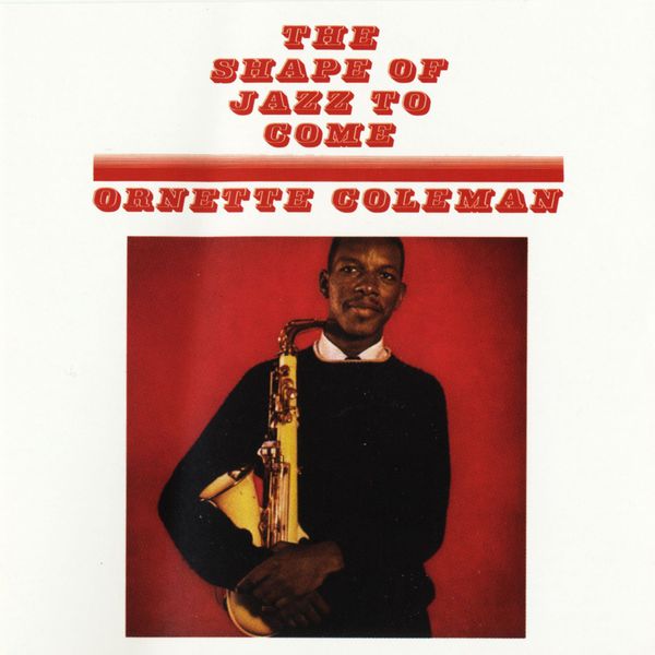 Ornette Coleman – The Shape Of Jazz To Come(16Bit-44.1kHz)-OppsUpro音乐帝国