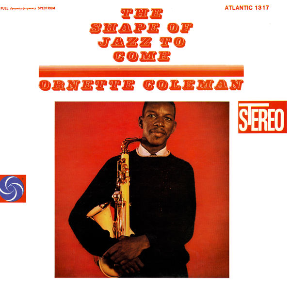 Ornette Coleman – The Shape Of Jazz To Come(24Bit-192kHz)-OppsUpro音乐帝国