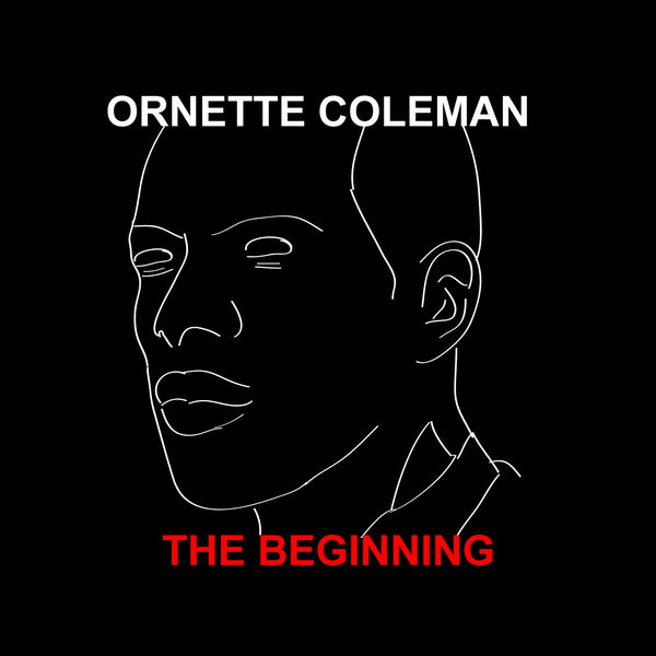 Ornette Coleman – The Beginning(16Bit-44.1kHz)-OppsUpro音乐帝国