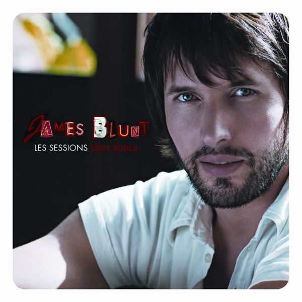 James Blunt – Les Sessions Lost Souls (Deluxe)(16Bit-44.1kHz)-OppsUpro音乐帝国