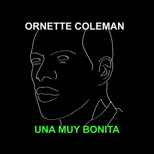 Ornette Coleman – Una Muy Bonita(16Bit-44.1kHz)-OppsUpro音乐帝国