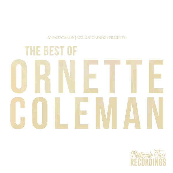 Ornette Coleman – The Best of Ornette Coleman(16Bit-44.1kHz)-OppsUpro音乐帝国