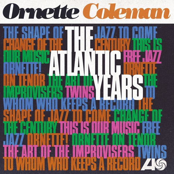 Ornette Coleman – The Atlantic Years (Remastered)(16Bit-44.1kHz)-OppsUpro音乐帝国