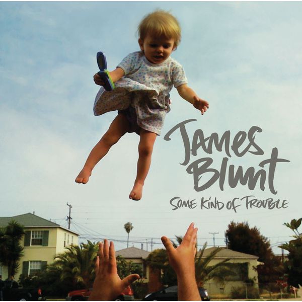 James Blunt – Some Kind of Trouble (Deluxe)(24Bit-96kHz)-OppsUpro音乐帝国