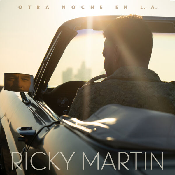 Ricky Martin – Otra Noche en L.A. (Orbital Audio)(24Bit-48kHz)-OppsUpro音乐帝国