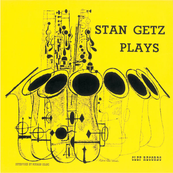 Stan Getz – Stan Getz Plays (Clef Records LPR)(16Bit-44.1kHz)-OppsUpro音乐帝国