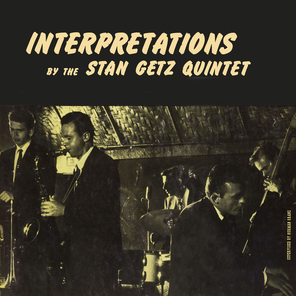 Stan Getz – Interpretations By The Stan Getz Quintet(24Bit-96kHz)-OppsUpro音乐帝国