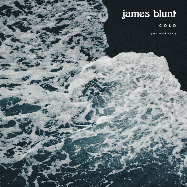 James Blunt – Cold (Acoustic)(24Bit-44.1kHz)-OppsUpro音乐帝国