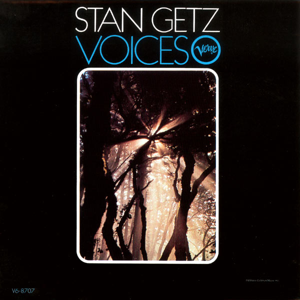 Stan Getz – Voices(16Bit-44.1kHz)-OppsUpro音乐帝国