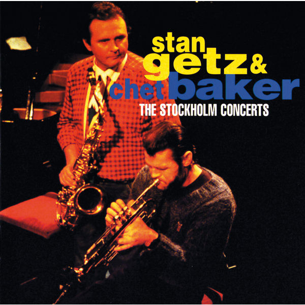 Stan Getz – Stan Getz & Chet Baker The Stockholm Concerts(16Bit-44.1kHz)-OppsUpro音乐帝国