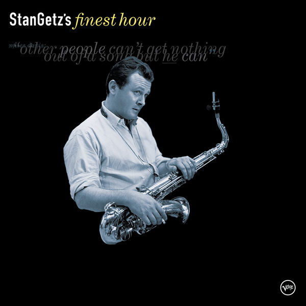 Stan Getz – Stan Getz’s Finest Hour(16Bit-44.1kHz)-OppsUpro音乐帝国