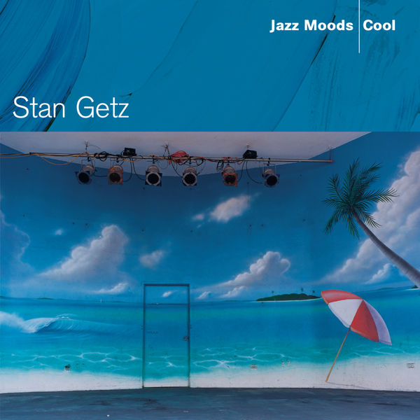 Stan Getz – Jazz Moods – Cool(16Bit-44.1kHz)-OppsUpro音乐帝国