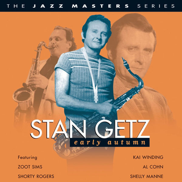 Stan Getz  – Early Autumn(16Bit-44.1kHz)-OppsUpro音乐帝国