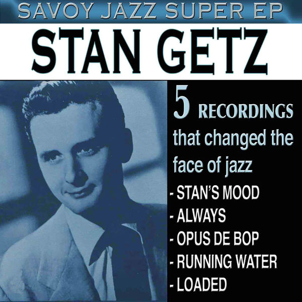 Stan Getz – Savoy Jazz Super EP Stan Getz(16Bit-44.1kHz)-OppsUpro音乐帝国