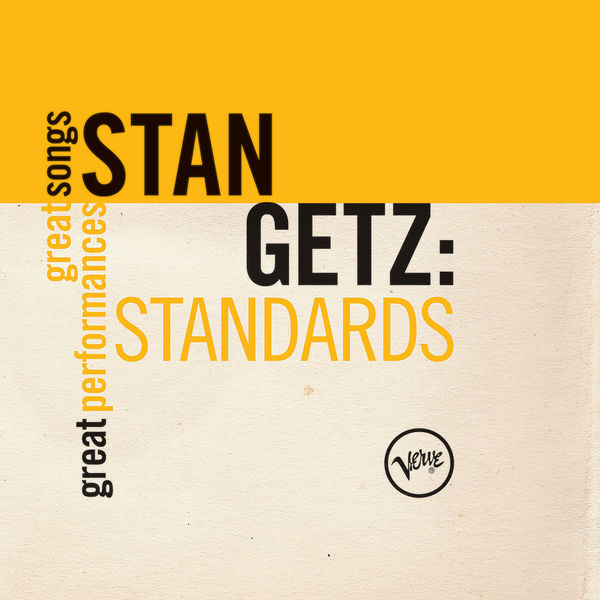 Stan Getz – Standards Great Songs Great Performances(16Bit-44.1kHz)-OppsUpro音乐帝国