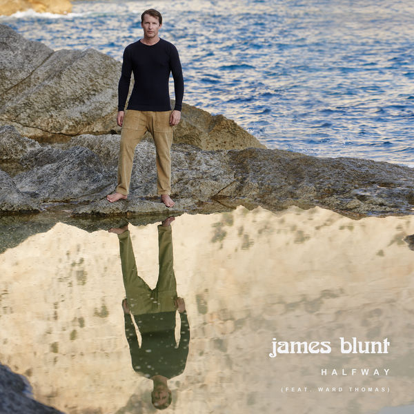 James Blunt – Halfway (feat. Ward Thomas)(24Bit-44.1kHz)-OppsUpro音乐帝国