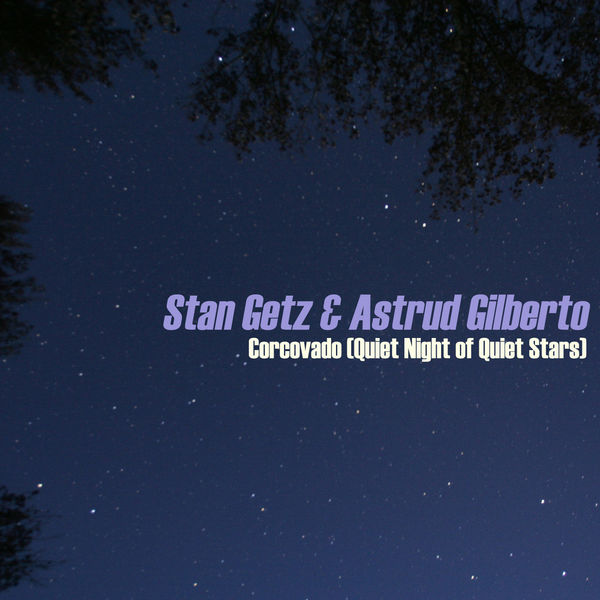 Stan Getz – Corcovado (Quiet Night of Quiet Stars)(16Bit-44.1kHz)-OppsUpro音乐帝国