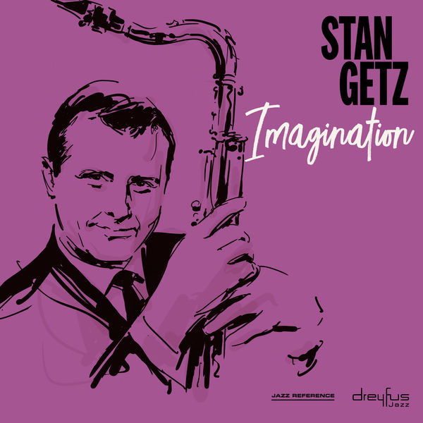 Stan Getz – Imagination (2001 – Remaster)(16Bit-44.1kHz)-OppsUpro音乐帝国