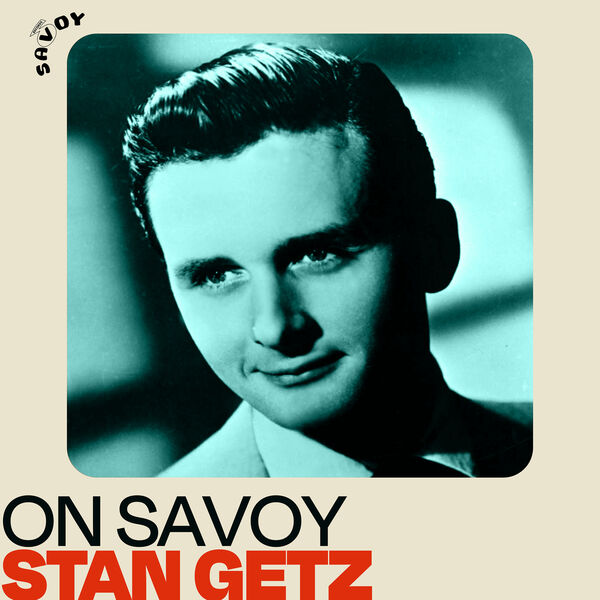 Stan Getz – On Savoy Stan Getz(16Bit-44.1kHz)-OppsUpro音乐帝国