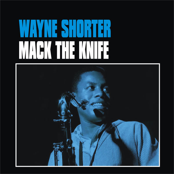 Wayne Shorter – Mack the Knife(16Bit-44.1kHz)-OppsUpro音乐帝国