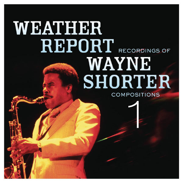 Wayne Shorter – Weather Report Recordings Of Wayne Shorter Compositions 1(16Bit-44.1kHz)-OppsUpro音乐帝国