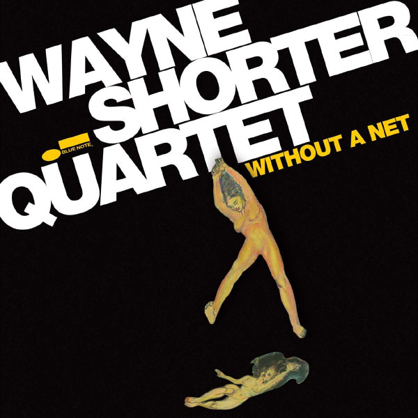 Wayne Shorter – Without A Net(16Bit-44.1kHz)-OppsUpro音乐帝国