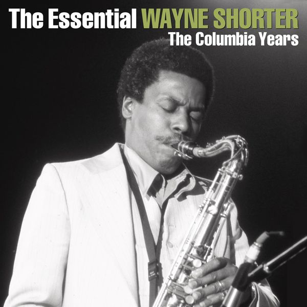 Wayne Shorter – The Essential Wayne Shorter(16Bit-44.1kHz)-OppsUpro音乐帝国