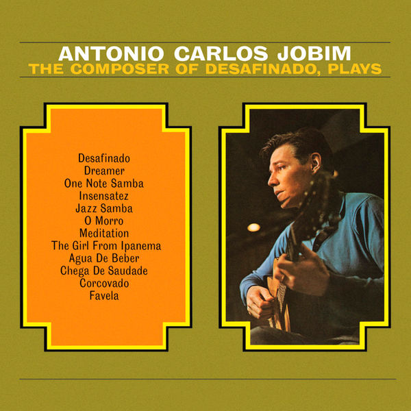 Antonio Carlos Jobim – The Composer of Desafinado, Plays (Remastered)(16Bit-44.1kHz)-OppsUpro音乐帝国