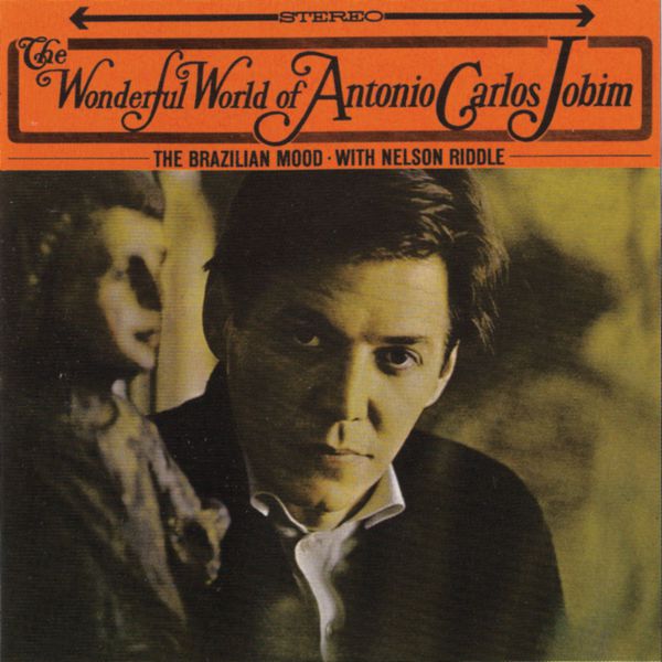 Antonio Carlos Jobim – The Wonderful World Of Antonio Carlos Jobim(16Bit-44.1kHz)-OppsUpro音乐帝国