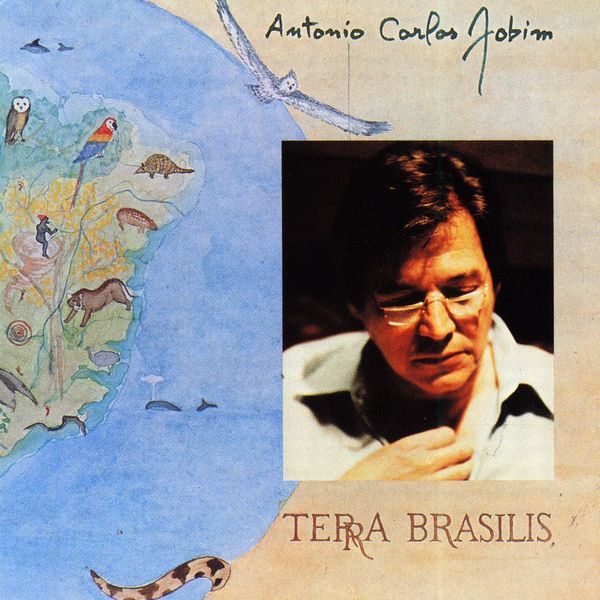 Antonio Carlos Jobim – Terra Brasilis(16Bit-44.1kHz)-OppsUpro音乐帝国