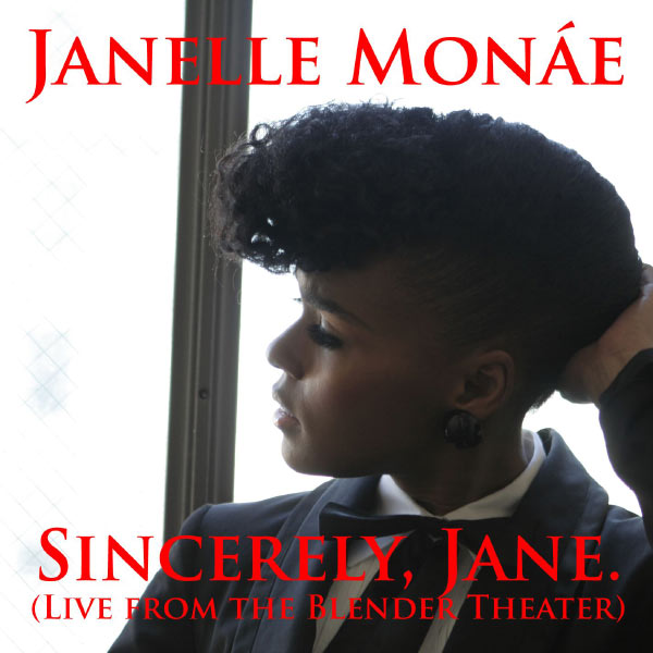 Janelle Monáe – Sincerely, Jane (Live at the Blender Theater)(16Bit-44.1kHz)-OppsUpro音乐帝国