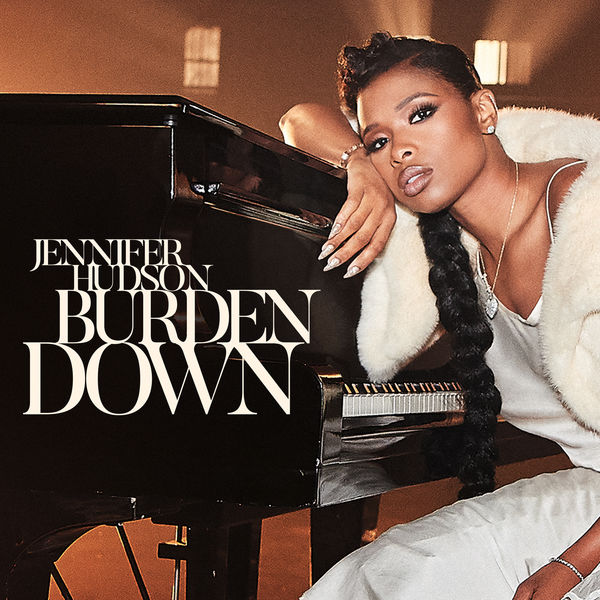 Jennifer Hudson – Burden Down(16Bit-44.1kHz)-OppsUpro音乐帝国