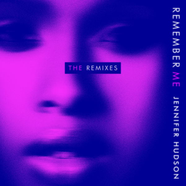 Jennifer Hudson – Remember Me (The Remixes)(16Bit-44.1kHz)-OppsUpro音乐帝国