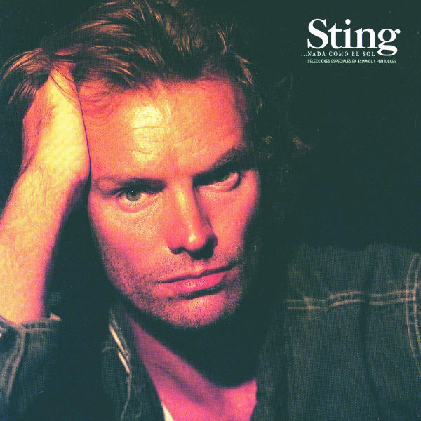 Sting – …Nada Como El Sol – Selecciones Especiales En Espanol Y Portugues(16Bit-44.1kHz)-OppsUpro音乐帝国