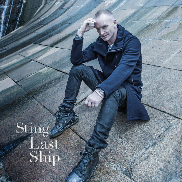 Sting – The Last Ship (Deluxe)(16Bit-44.1kHz)-OppsUpro音乐帝国