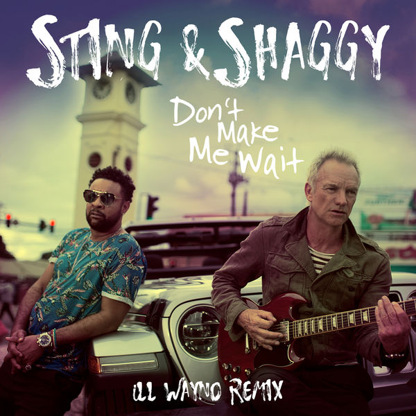 Sting – Don’t Make Me Wait iLL Wayno (iLL Wayno Remix)(16Bit-44.1kHz)-OppsUpro音乐帝国