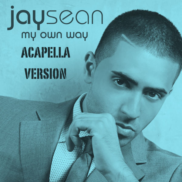 Jay Sean – My Own Way (Acapella Version)(16Bit-44.1kHz)-OppsUpro音乐帝国