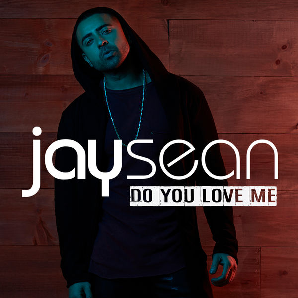 Jay Sean – Do You Love Me(16Bit-44.1kHz)-OppsUpro音乐帝国