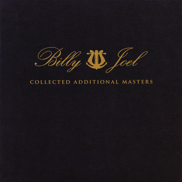 Billy Joel – Collected Additional Masters(24Bit-88.2kHz)-OppsUpro音乐帝国