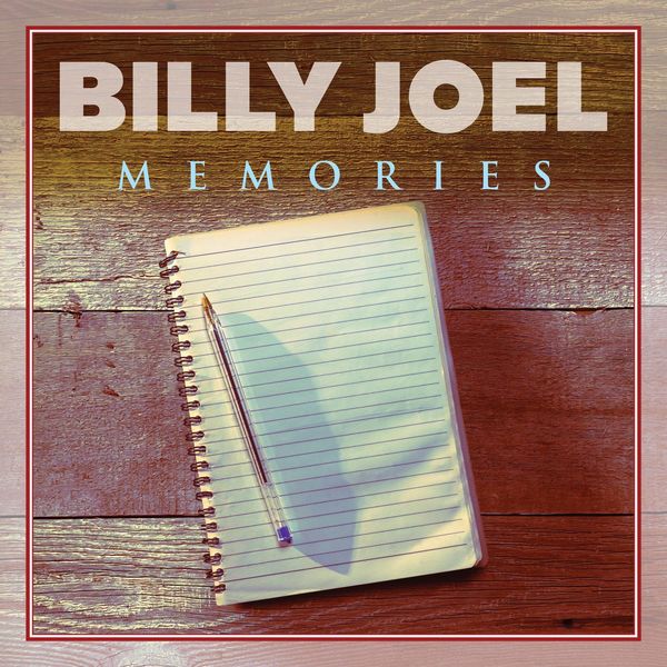 Billy Joel – Billy Joel – Memories(16Bit-44.1kHz)-OppsUpro音乐帝国