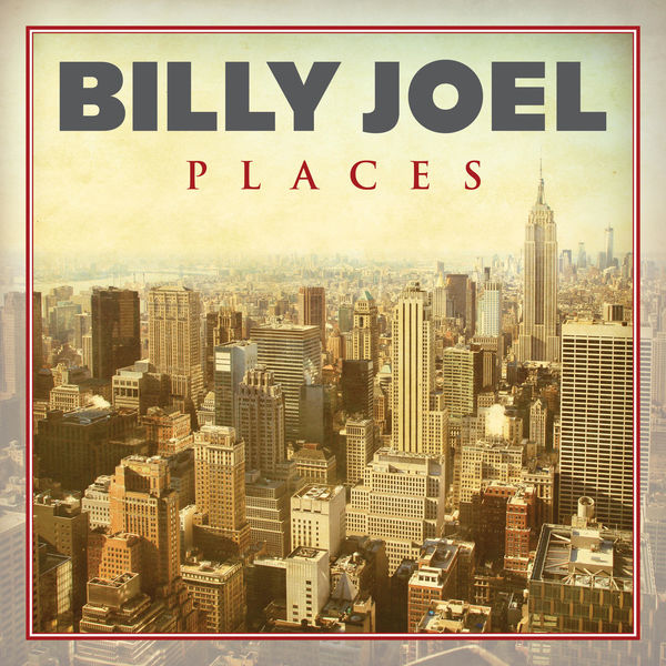 Billy Joel – Billy Joel – Places(16Bit-44.1kHz)-OppsUpro音乐帝国