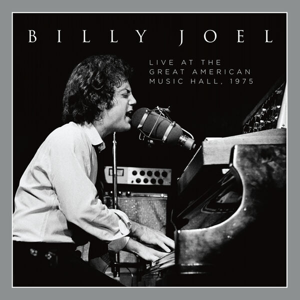 Billy Joel – Live at The Great American Music Hall (Live at the Great American Music Hall – 1975)(24Bit-44.1kHz)-OppsUpro音乐帝国