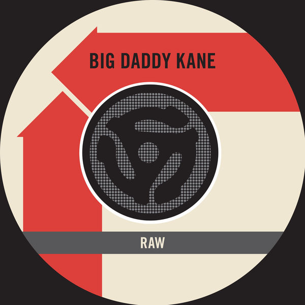 Big Daddy Kane – Raw (Edit) Word to the Mother (Land) (45 Version)(16Bit-44.1kHz)-OppsUpro音乐帝国