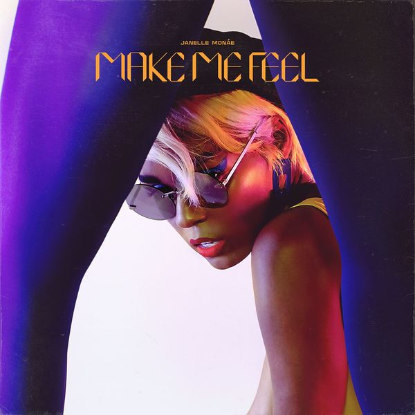 Janelle Monáe – Make Me Feel(16Bit-44.1kHz)-OppsUpro音乐帝国