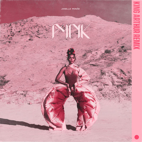 Janelle Monáe – Pynk (feat. Grimes) (King Topher Remix)(16Bit-44.1kHz)-OppsUpro音乐帝国